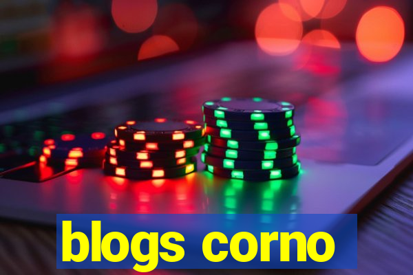 blogs corno